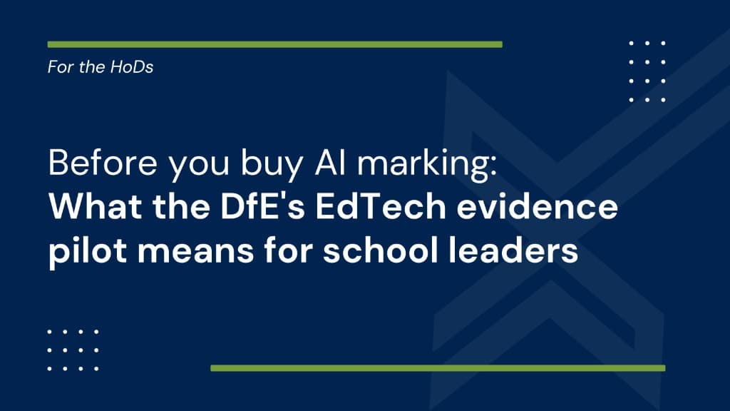 Before you buy AI marking: what the DfE's EdTech evidence pilot means for school leaders