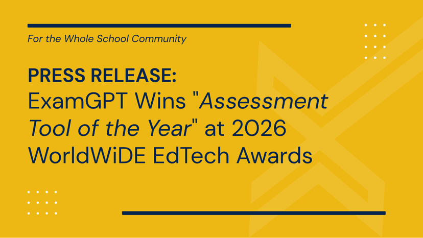 ExamGPT Wins "Assessment Tool of the Year" at 2026 WorldWiDE EdTech Awards