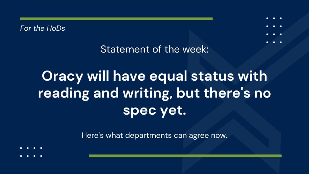 Before oracy is assessed: how to agree what good talk sounds like in your department