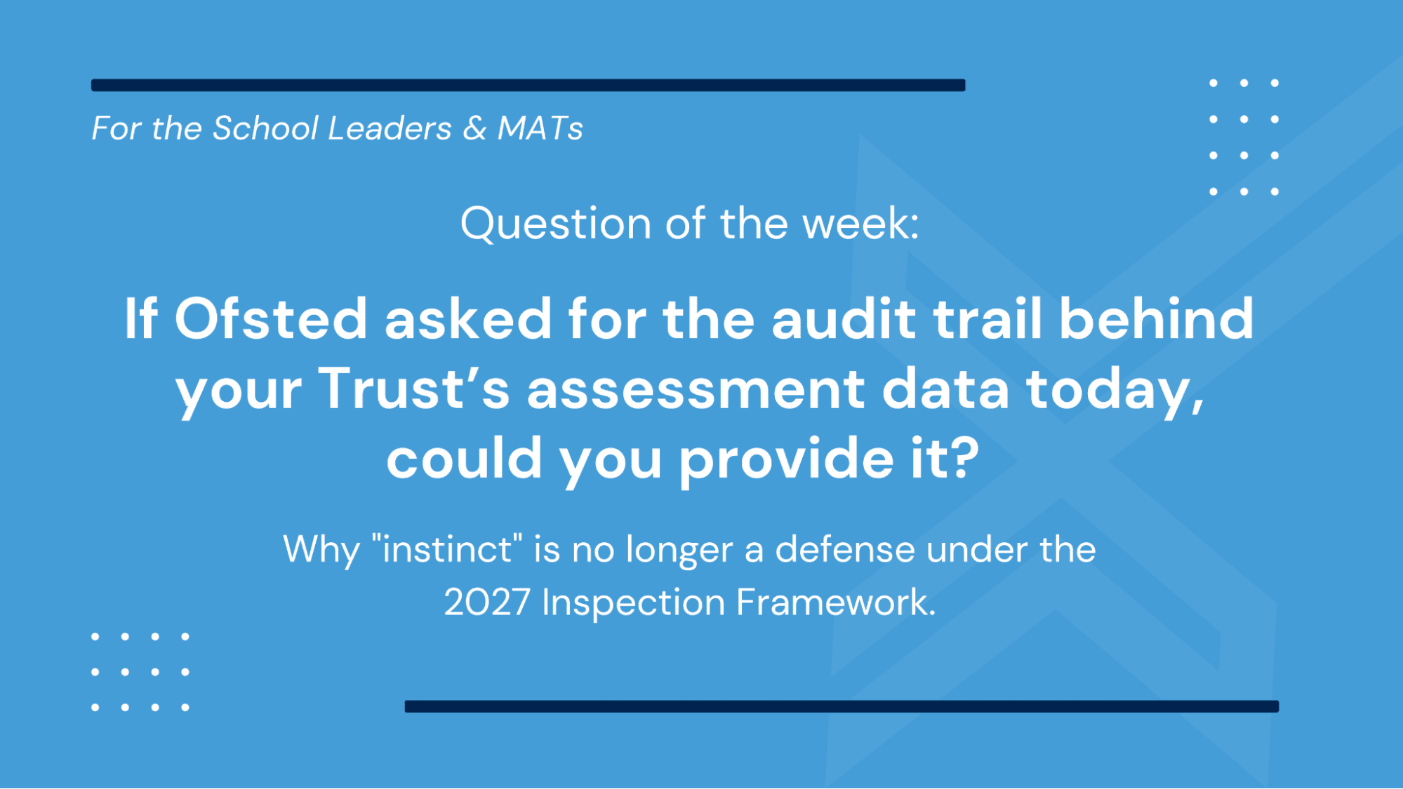 The 2027 Ofsted MAT Inspection: Why 'School-by-School' Autonomy is Over