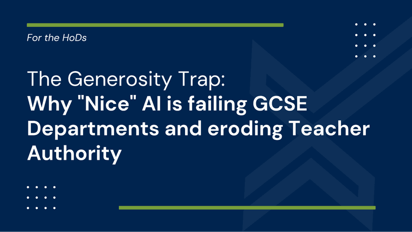 The Generosity Trap: Why "Nice" AI is Failing GCSE Departments and Eroding Teacher Authority