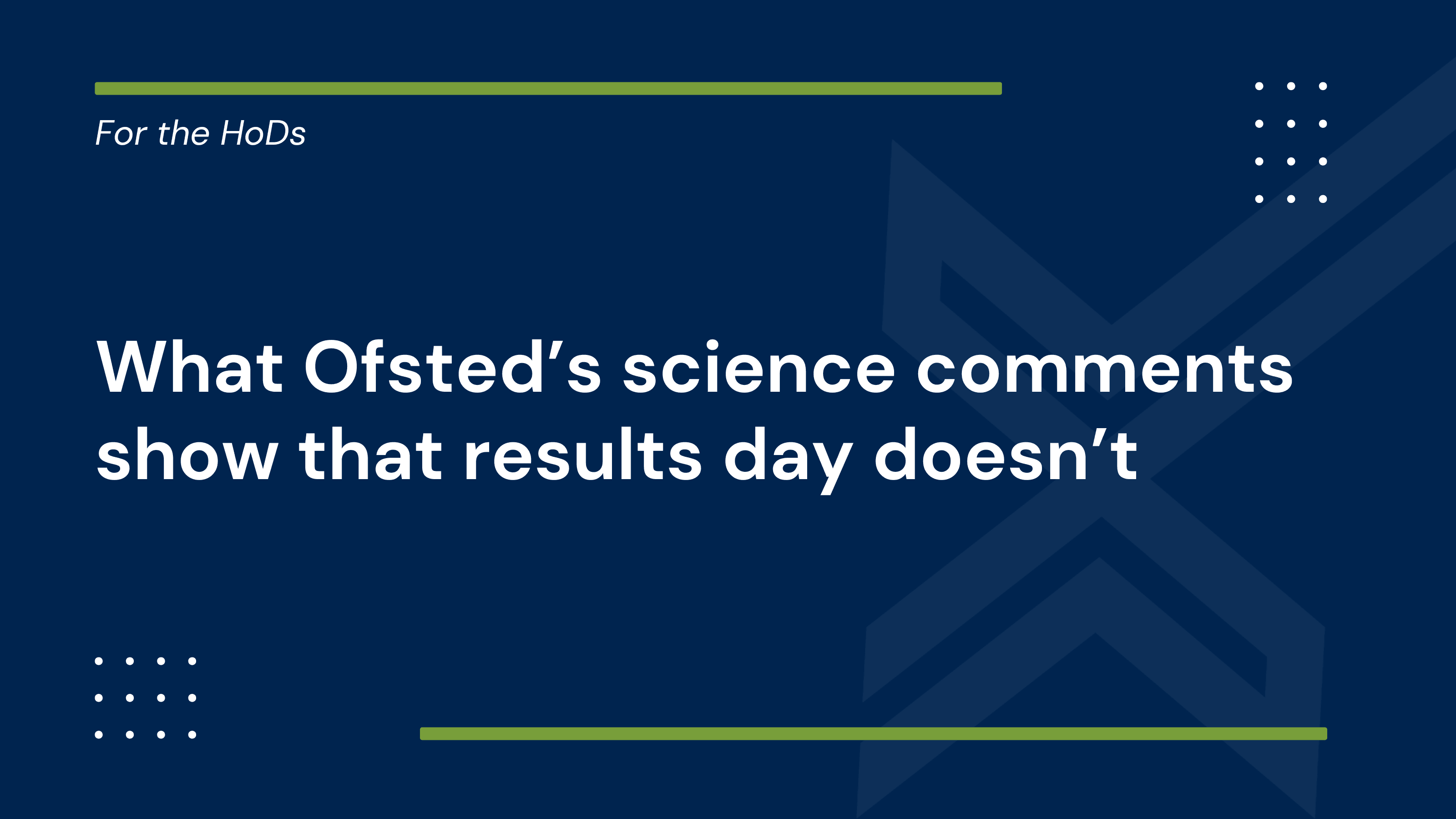 What Ofsted’s science comments show that results day doesn’t