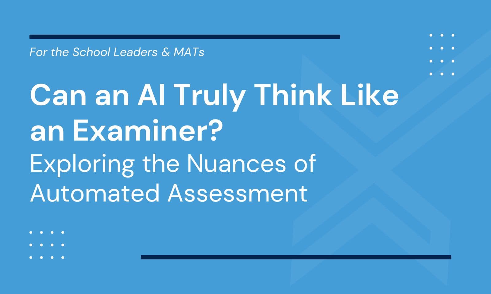 Can an AI Truly Think Like an Examiner? Exploring the Nuances of Automated Assessment