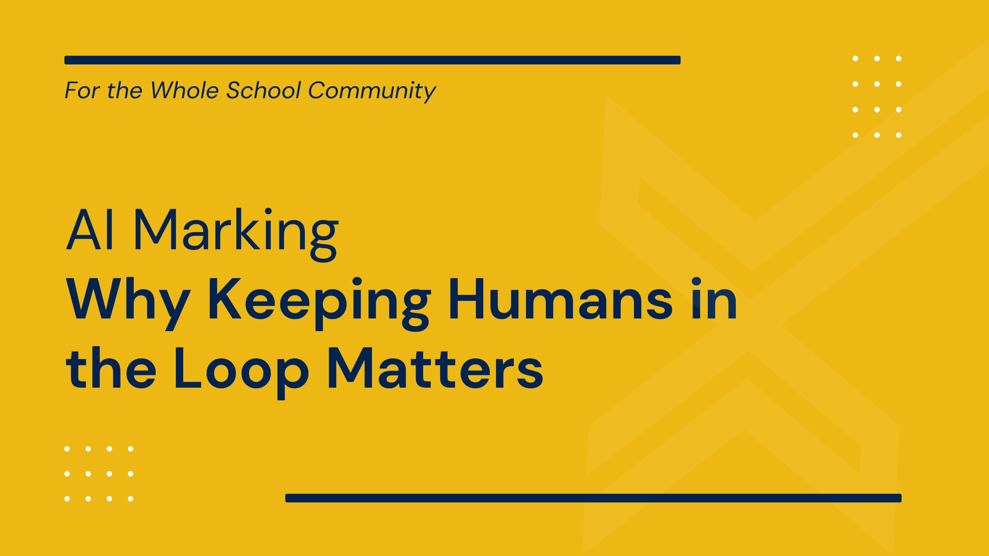 AI Marking – Why Keeping Humans in the Loop Matters